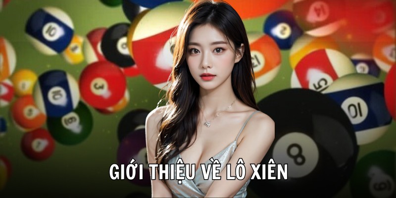 Giới thiệu về lô xiên